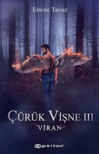 Çürük Vişne 3 Viran PDF indir (Emine Tavuz) Çürük Vişne 3 Viran PDF indir (Emine Tavuz)