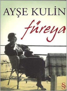 Ayşe Kulin - Füreya Kitap PDF indir