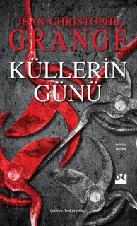 Jean-Christophe Grange - Küllerin Günü Kitap PDF indir